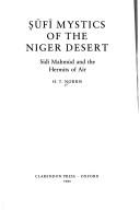 Cover of: Ṣūfī mystics of the Niger desert: Sīdī Maḥmūd and the hermits of Aïr