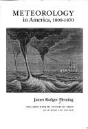 Cover of: Meteorology in America, 1800-1870