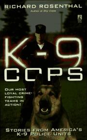 Cover of: K-9 cops by Rosenthal, Richard