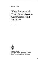 Cover of: Wave packets and their bifurcations in geophysical fluid dynamics by Huijun Yang