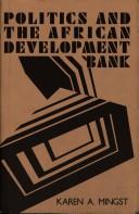 Cover of: Politics and the African Development Bank