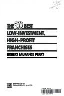 Cover of: The 50 best low-investment, high-profit franchises