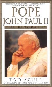 Cover of: Pope John Paul II by Tad Szulc, Tad Szulc