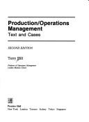 Cover of: Production/operations management by Terry Hill