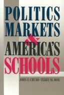 Cover of: Politics, markets, and America's schools