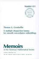A multiple disjunction lemma for smooth concordance embeddings by Thomas G. Goodwillie