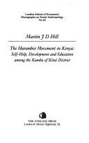The harambee movement in Kenya by Martin J. D. Hill