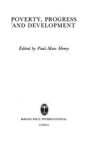 Cover of: Poverty, progress, and development by edited by Paul-Marc Henry.