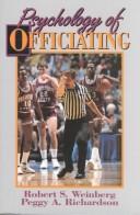 Psychology of officiating by Robert S. Weinberg, Peggy A. Richardson