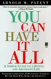 Cover of: You can have it all by Arnold M. Patent