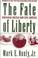 Cover of: The fate of liberty