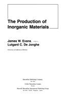 Cover of: The production of inorganic materials