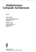 Multiprocessor computer architectures by Akeel S. Roomi