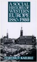 Cover of: A social history of Western Europe, 1880-1980 by Hartmut Kaelble