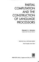 Cover of: Partial computation and the construction of languageprocessors by Frank G. Pagan, Frank G. Pagan