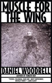 Cover of: Muscle for the Wing by Daniel Woodrell