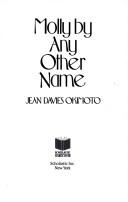 Cover of: Molly by any other name | Jean Davies Okimoto