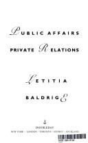 Cover of: Public affairs private relations by Letitia Baldrige