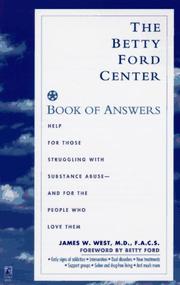 Cover of: The Betty Ford Center book of answers by James W. West