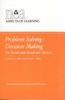 Problem solving/decision making for social and academic success by Maurice J. Elias