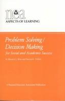 Cover of: Problem solving/decision making for social and academic success by Maurice J. Elias