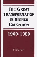 Cover of: The great transformation in higher education, 1960-1980