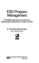 Cover of: ESD program management: a realistic approach to continuous, measurable improvement in static control