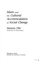 Cover of: Islam and the cultural accommodation of social change
