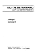 Cover of: Digital networking and T-carrier multiplexing