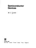 Semiconductor devices by M. J. Cooke