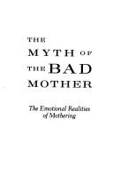 Cover of: The myth of the bad mother by Jane Swigart