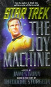 Cover of: The Joy Machine (Star Trek, Book 80) by James E. Gunn, Theodore Sturgeon