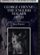 Cover of: George Cheyne: The English malady (1733)