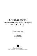 Cover of: Opening doors: the life and work of Joseph Schumpeter