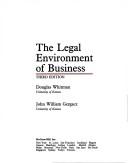 Cover of: The legal environment of business by Douglas Whitman