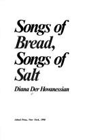 Cover of: Songs of bread, songs of salt by Diana Der Hovanessian