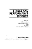 Cover of: Stress and performance in sport by edited by J. Graham Jones and Lew Hardy.