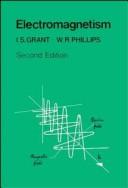 Electromagnetism by I. S. Grant, W. R. Phillips