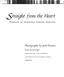 Cover of: Straight from the heart: portraits of traditional Hispanic musicians