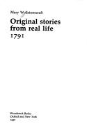 Original stories from real life by Mary Wollstonecraft