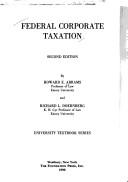 Cover of: Federal corporate taxation