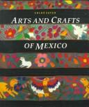 Cover of: Arts and crafts of Mexico by Chloë Sayer
