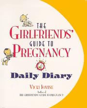 Cover of: The Girlfriends' Guide to Pregnancy Daily Diary by Vicki Iovine