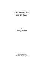 Cover of: Of glamor, sex, and De Sade