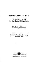 Cover of: With eyes to see: church and world in the third millennium