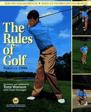 Cover of: The rules of golf by Tom Watson
