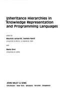 Cover of: Inheritance hierarchies in knowledge representation and programming languages by edited by Maurizio Lenzerini, Daniele Nardi, and Maria Simi.