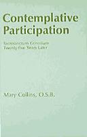 Cover of: Contemplative participation: Sacrosanctum Concilium, twenty-five years later