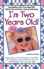 Cover of: I'm two years old! by Jerri L. Wolfe