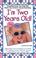 Cover of: I'm two years old!